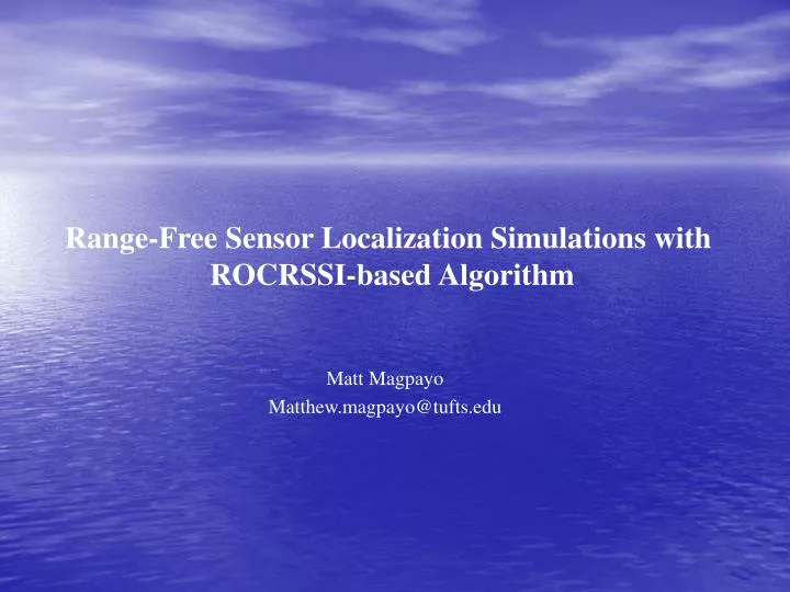 range free sensor localization simulations with rocrssi based algorithm