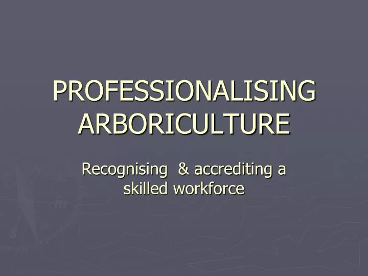 professionalising arboriculture