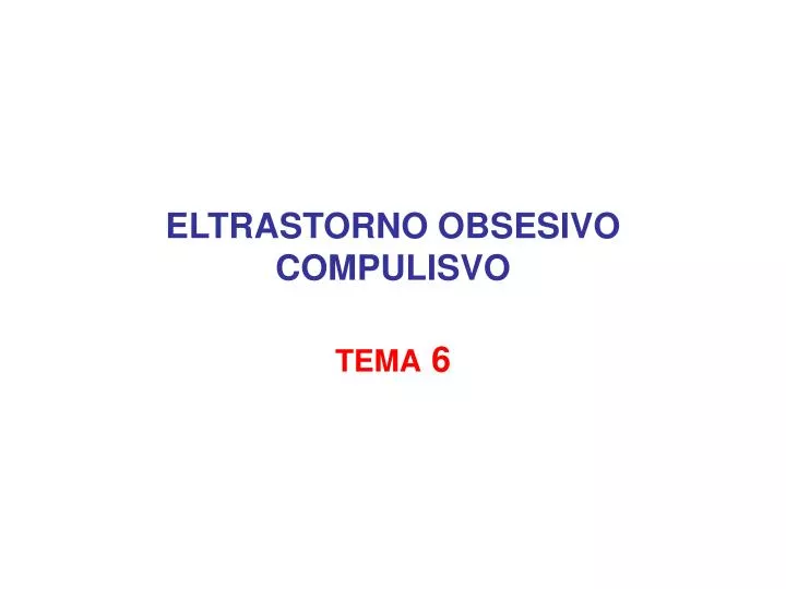 eltrastorno obsesivo compulisvo