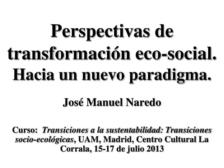 perspectivas de transformaci n eco social hacia un nuevo paradigma