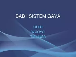 bab i sistem gaya