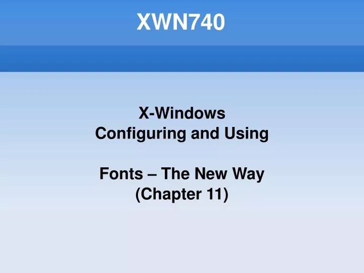 x windows configuring and using fonts the new way chapter 11