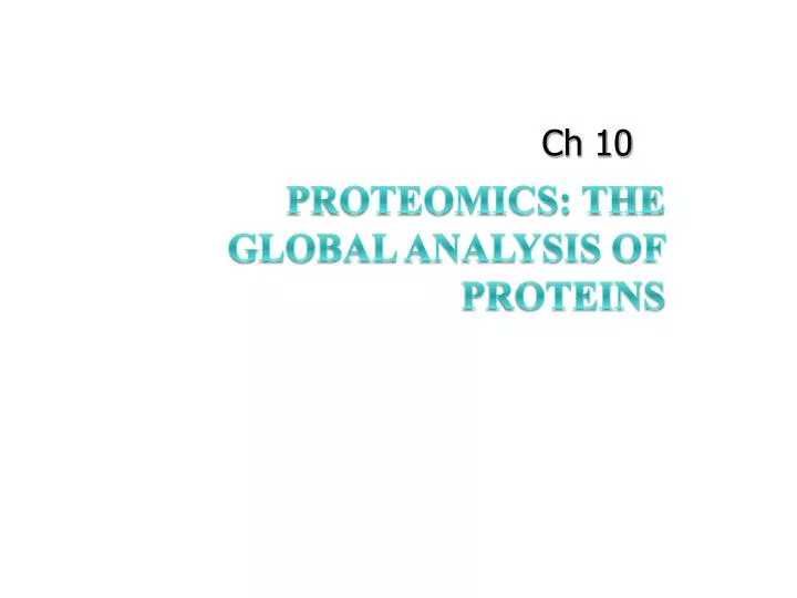 proteomics the global analysis of proteins