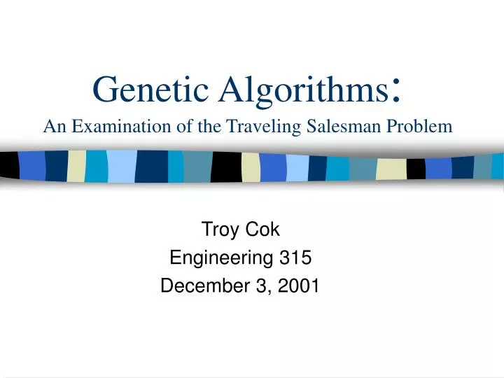 genetic algorithms an examination of the traveling salesman problem
