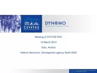 Meeting of CIVITAS PAC 12 March 2014 Graz , Austria