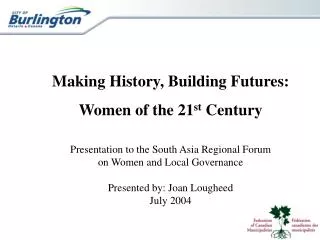 Making History, Building Futures: Women of the 21 st Century