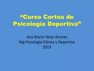 curso cortos de psicolog a deportiva ana mar a y var alvarez mg psicolog a cl nica y deportiva 2013