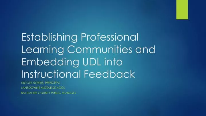 establishing professional learning communities and embedding udl into instructional feedback