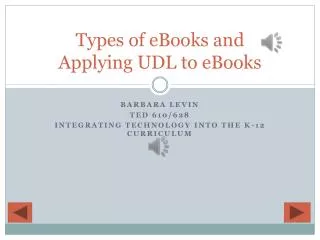 Types of eBooks and Applying UDL to eBooks