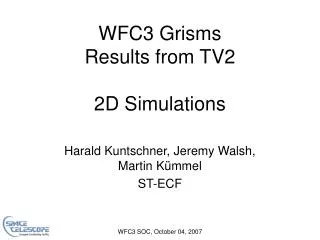 WFC3 Grisms Results from TV2 2D Simulations