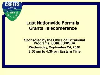 Last Nationwide Formula Grants Teleconference