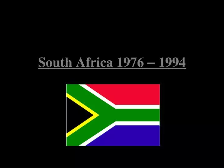 south africa 1976 1994