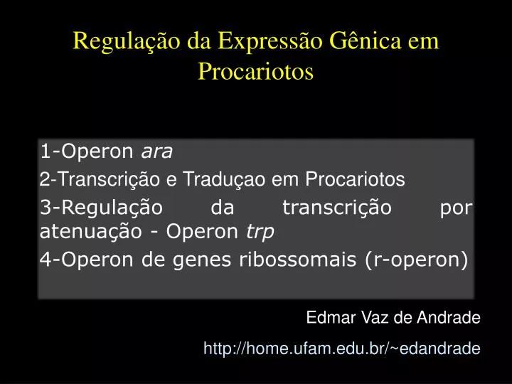 PPT - Regulação da Expressão Gênica em Procariotos PowerPoint Presentation  - ID:5718200