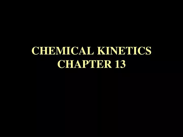 chemical kinetics chapter 13