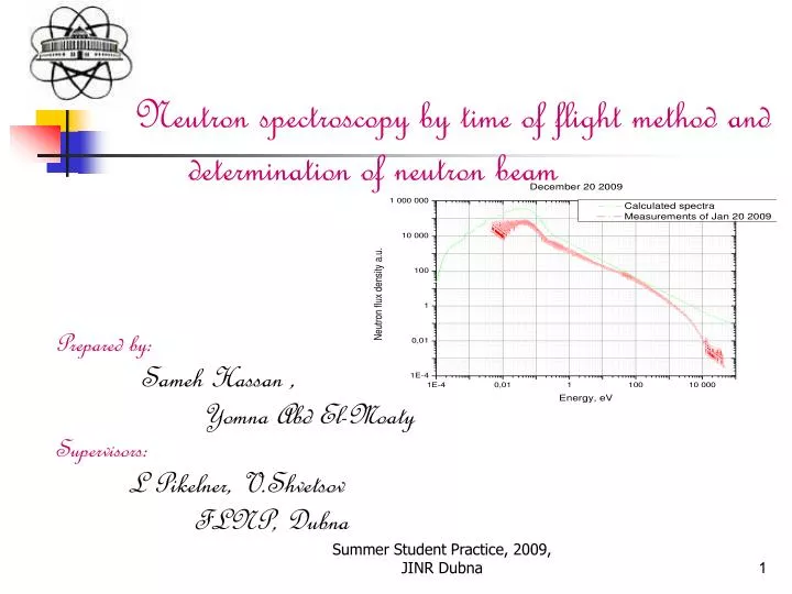 neutron spectroscopy by time of flight method and determination of neutron beam