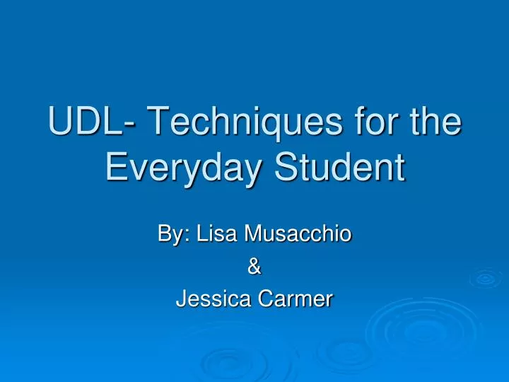 udl techniques for the everyday student