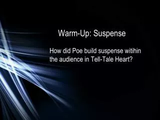 Warm-Up: Suspense