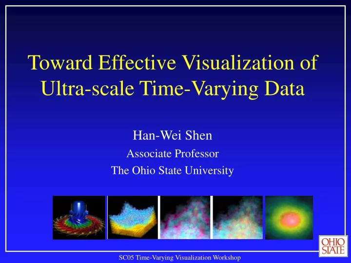 toward effective visualization of ultra scale time varying data