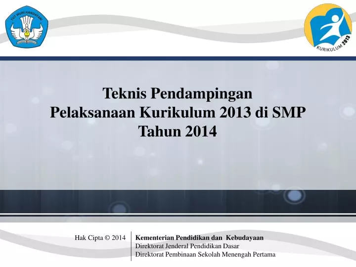 teknis pendampingan pelaksanaan kurikulum 2013 di smp tahun 2014