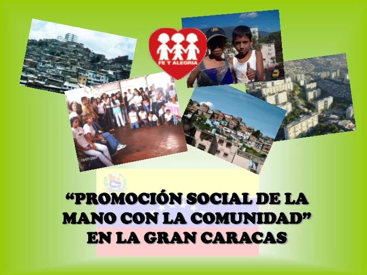 promoci n social de la mano con la comunidad en la gran caracas