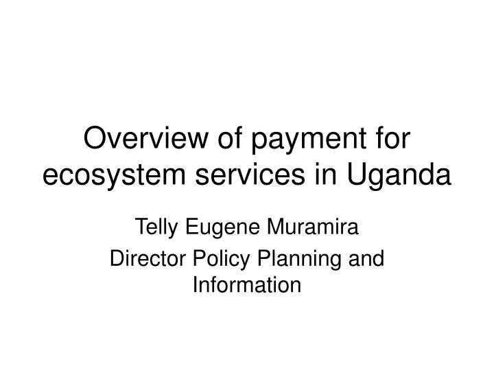 overview of payment for ecosystem services in uganda
