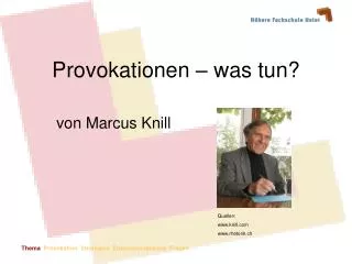 provokationen was tun