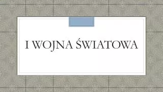 i wojna wiatowa