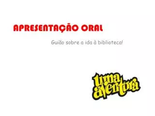 apresenta o oral