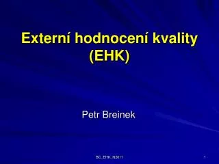 extern hodnocen kvality ehk