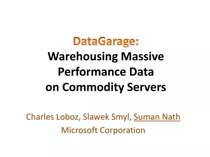 datagarage warehousing massive performance data on commodity servers