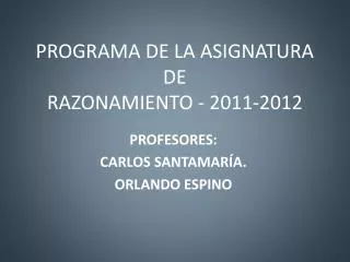 programa de la asignatura de razonamiento 2011 2012
