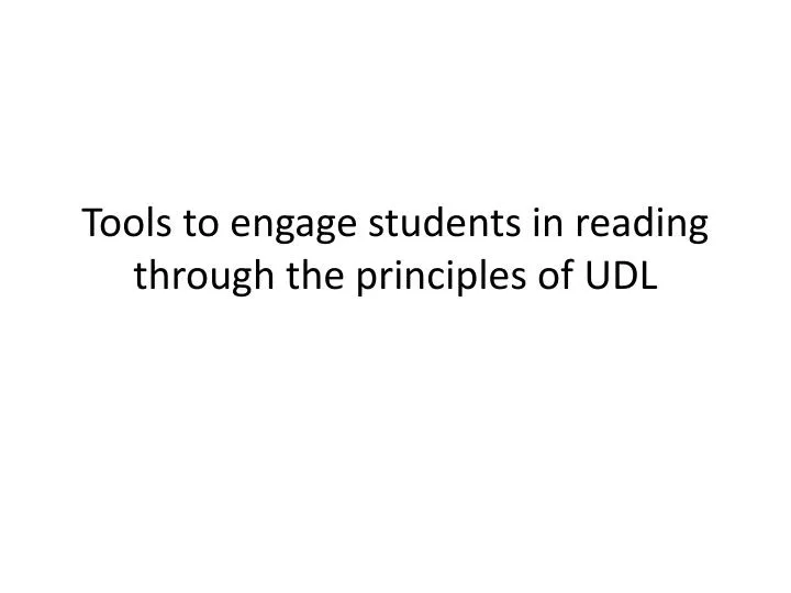 tools to engage students in reading through the principles of udl