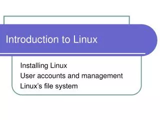 Introduction to Linux