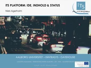 ITS Platform: Ide, indhold &amp; Status