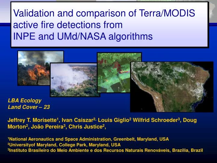 validation and comparison of terra modis active fire detections from inpe and umd nasa algorithms