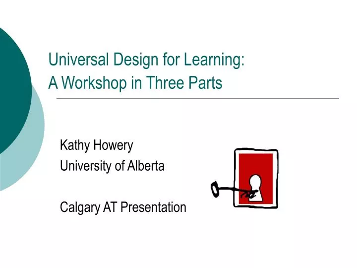 universal design for learning a workshop in three parts