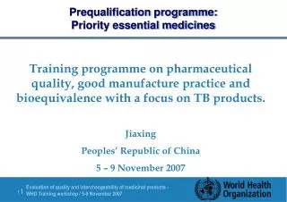 Prequalification programme: Priority essential medicines