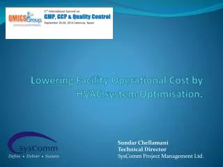 Lowering Facility Operational Cost by HVAC system Optimisation.