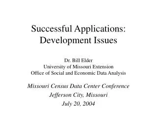 Missouri Census Data Center Conference Jefferson City, Missouri July 20, 2004