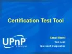 Certification Test Tool - slide 1