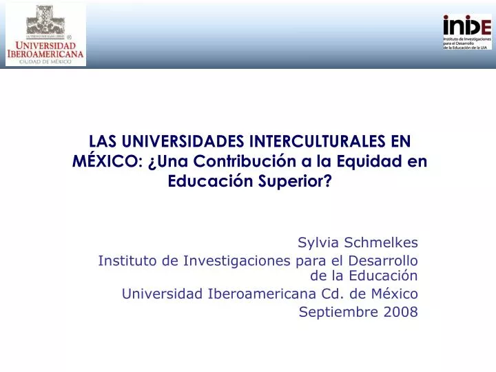 las universidades interculturales en m xico una contribuci n a la equidad en educaci n superior