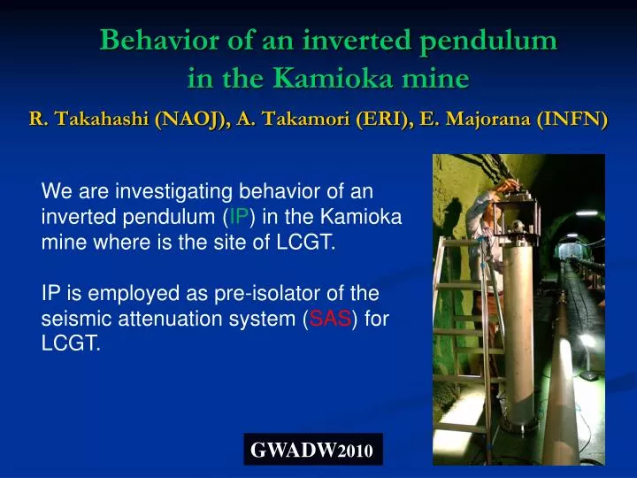 behavior of an inverted pendulum in the kamioka mine