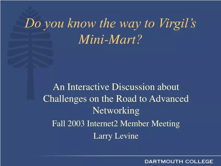 do you know the way to virgil s mini mart