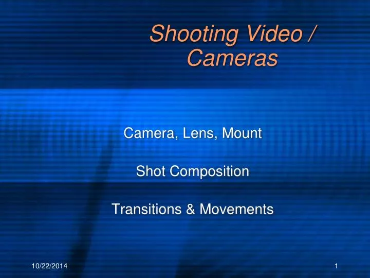 shooting video cameras