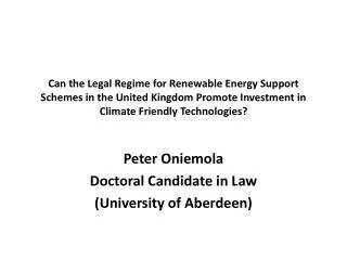 Peter Oniemola Doctoral Candidate in Law (University of Aberdeen)