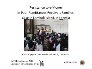 Resistance to e-Money in Poor Remittances Receivers Families, Case in Lombok Island, Indonesia