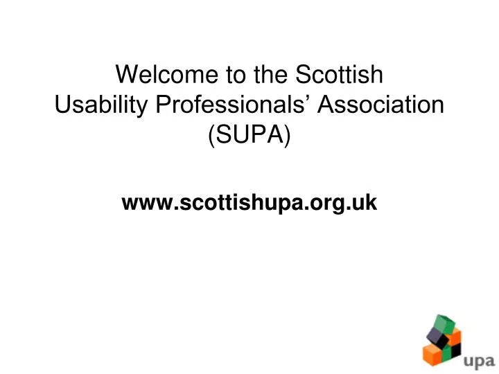 welcome to the scottish usability professionals association supa www scottishupa org uk