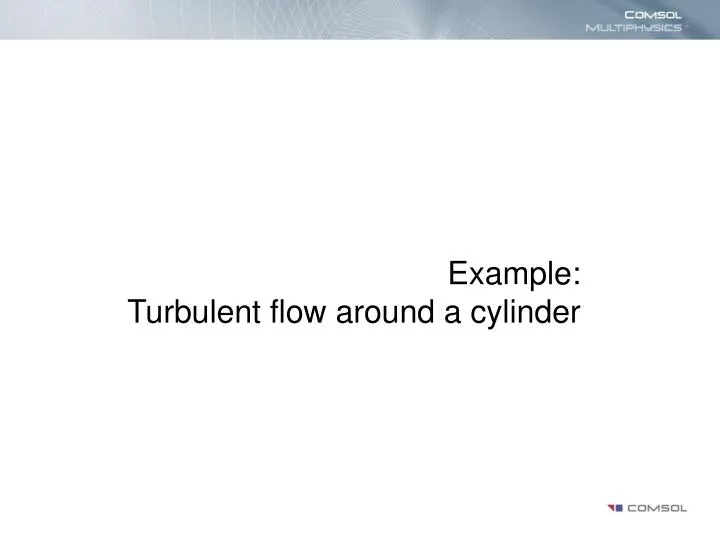 example turbulent flow around a cylinder