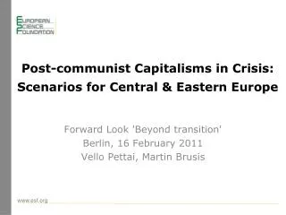 Post-communist Capitalisms in Crisis: Scenarios for Central &amp; Eastern Europe