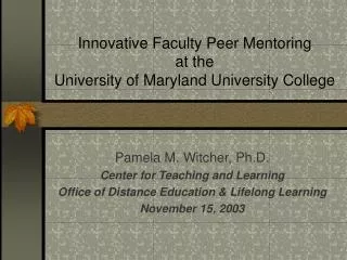 innovative faculty peer mentoring at the university of maryland university college